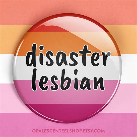 disaster lesbian wlw pride button badge lesbian pin button etsy