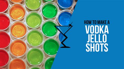 vodka jello shots cocktails and drink recipes drink lab