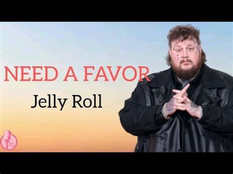favor lyrics  jelly roll youtube