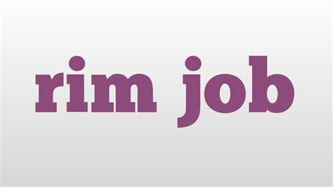 Rim Job Meaning And Pronunciation Youtube
