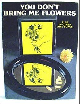 dont bring  flowers    love songs  amazoncom books