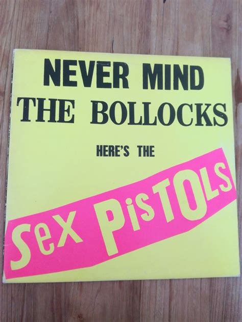 sex pistols never mind the bollocks here s the sex catawiki