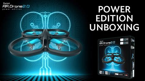 unboxing parrot ardrone  power edition youtube