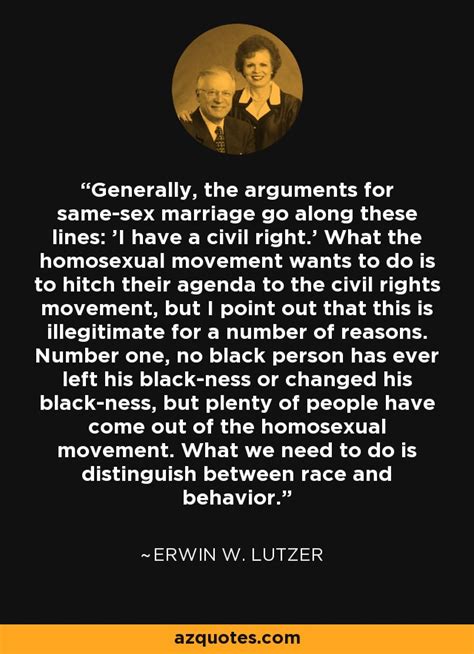 Erwin W Lutzer Quote Generally The Arguments For Same