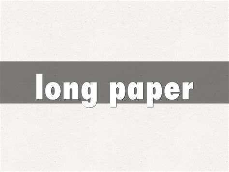 long paper  kaiwen