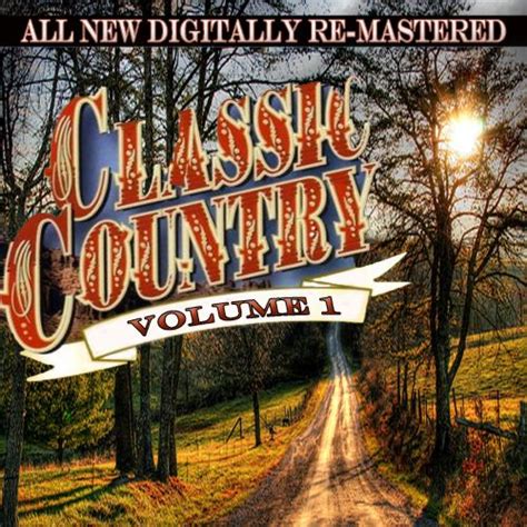 classic country s greatest hits vol 1 various artists songs