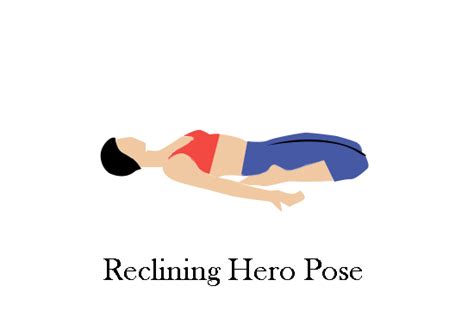 reclining hero pose  power  silence