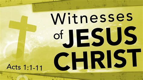 witnesses  jesus christ acts   acts   bible portal