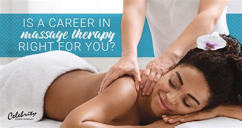 is a career in massage therapy right for you celebrity school of beauty
