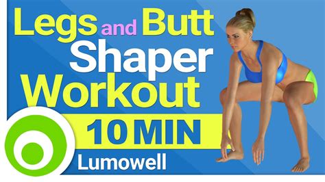10 minute legs and butt shaper workout youtube