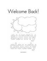Coloring Welcome Back Sunny Weather Twistynoodle Pages Cloudy sketch template