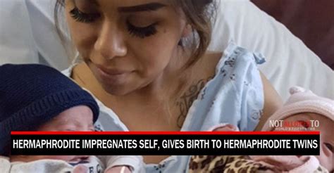 hermaphrodite impregnates self gives birth to twins