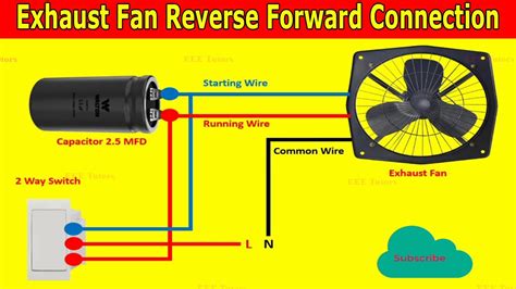 wire exhaust fan reverse  connection    switch exhaust fan direction change