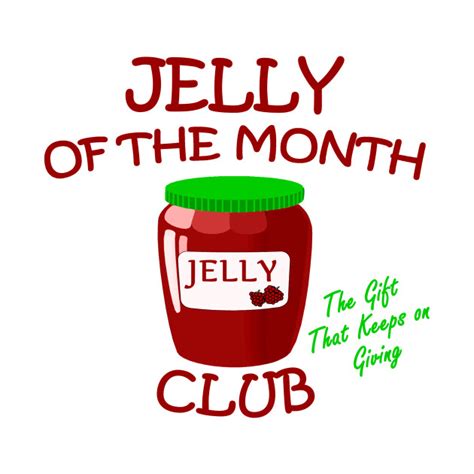 jelly   month club jelly month  shirt teepublic