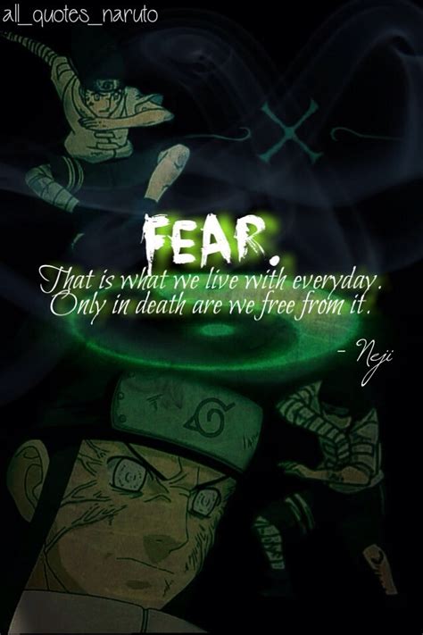 Naruto Quotes Neji Hyuga “fear That Is What We Live