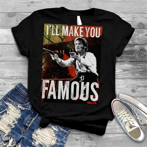 Young Guns Ill Make You Famous Shirt