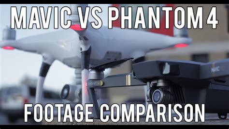 mavic  phantom  footage comparison side  side     youtube