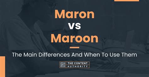 maron  maroon  main differences