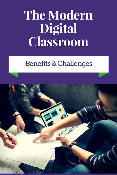 Benefits And Challenges Of Modern Digital Classrooms Lindsay Ann