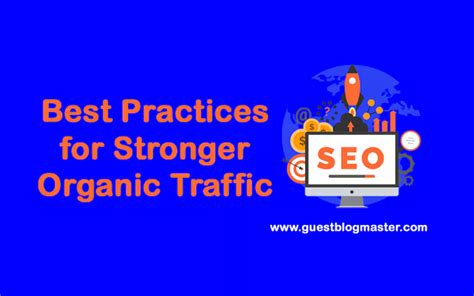10 Best Practices For Stronger Organic Traffic In 2023