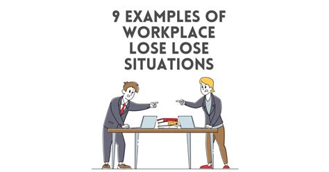 examples  lose lose situations   workplace