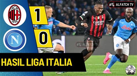 ac milan  napoli   hasil liga italia hari  terbaru