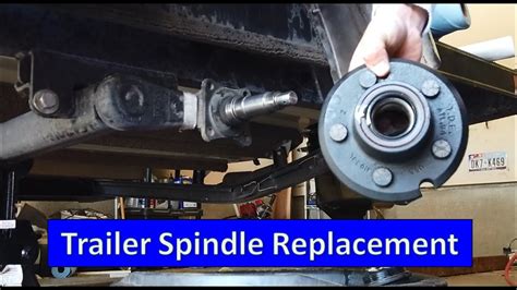 ranger trail trailer spindle replacement youtube