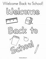 Welcome Coloring School Back Pages First Week Preschool Print Printable Color Noodle Outline Twistynoodle Getcolorings Twisty Popular sketch template