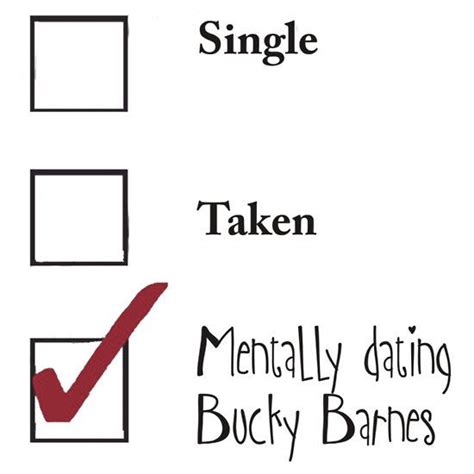 Single Taken Mentally Dating Bucky Barnes Design By Heidilauren27