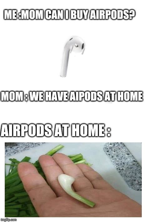 airpods  home imgflip