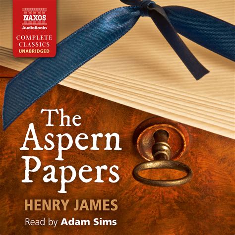 aspern papers  unabridged naxos audiobooks