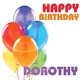 happy birthday dorothy  birthday crew amazonit musica digitale