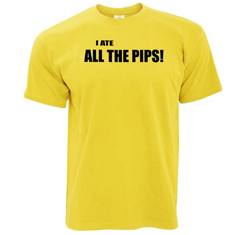 novelty t shirt i ate all the pips quote shirtbox