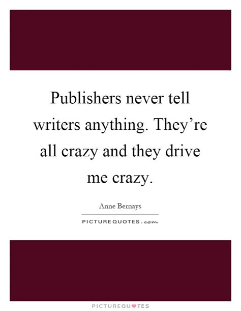 drive  crazy quotes sayings drive  crazy picture quotes