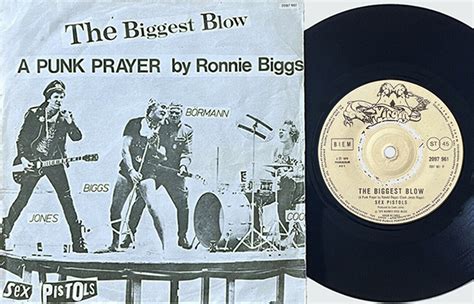 The Biggest Blow A Punk Prayer By Ronnie Biggs Sex Pistols 7in
