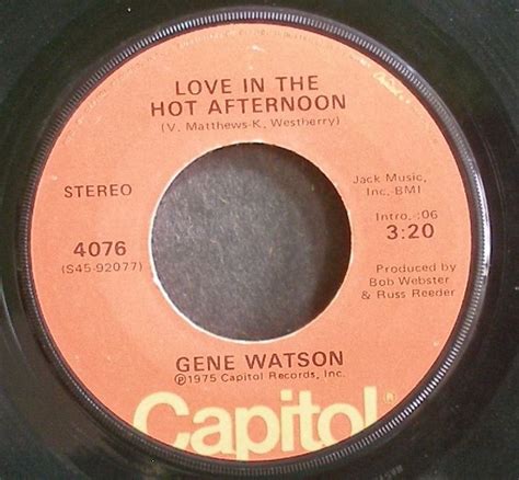 gene watson~love in the hot afternoon~capitol 4076 45