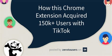 chrome extension acquired  users  tiktok