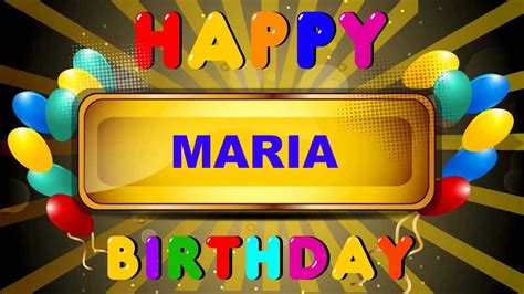 maria happy birthday cards happy birthday youtube