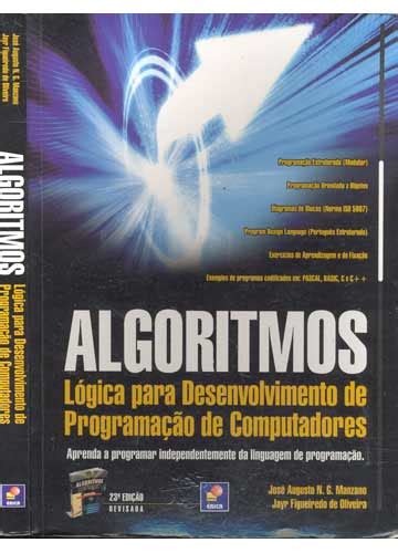 Livro Algoritmos Lógica Para Desenvolvimento De Programação De