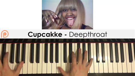 cupcakke deepthroat piano cover patreon dedication 191 youtube