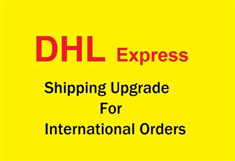 dhl express shipping upgrade  usa canada uk australia  zealand hongkong