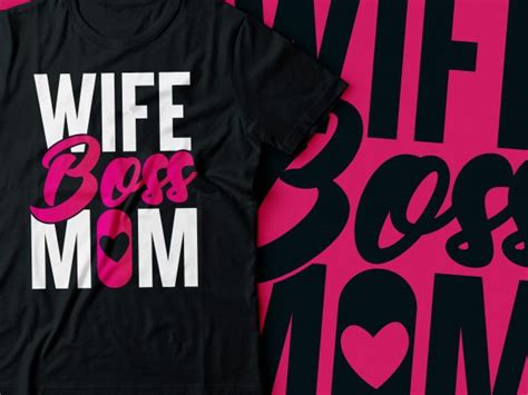 Wife Boss Mom Tshirt Design Mom Hustle Tshirt Design Wife Tshirt