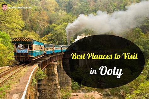 places  visit  ooty   traveler  visit