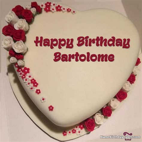 Happy Birthday Bartolome Cakes Cards Wishes