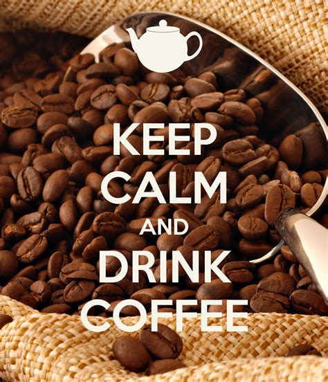 Keep Calm And Drink Coffee Poster Henriquefoca Keep
