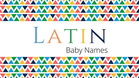 latin baby names  love momswhothinkcom