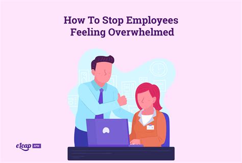 stop employees feeling overwhelmed