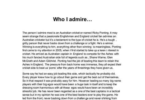 The Person I Admire Most Is An Australian Cricketer Named Ricky Ponting