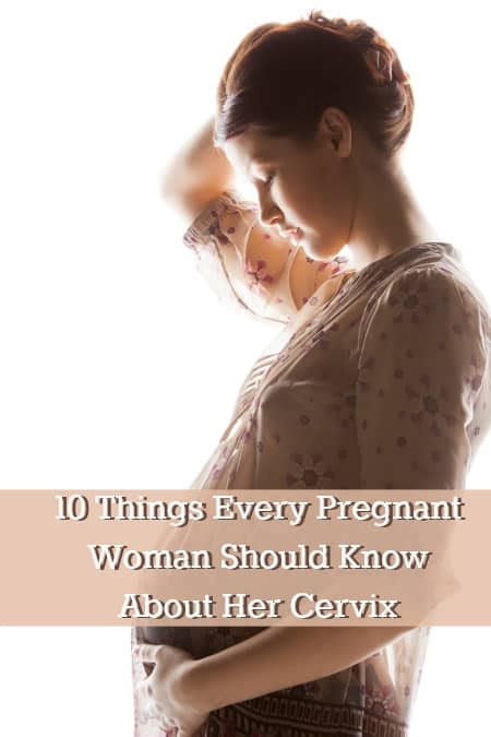 10 things pregnant women should know about the cervix trimester talk