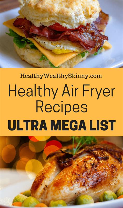 healthy air fryer recipes mega list  healthy wealthy skinny